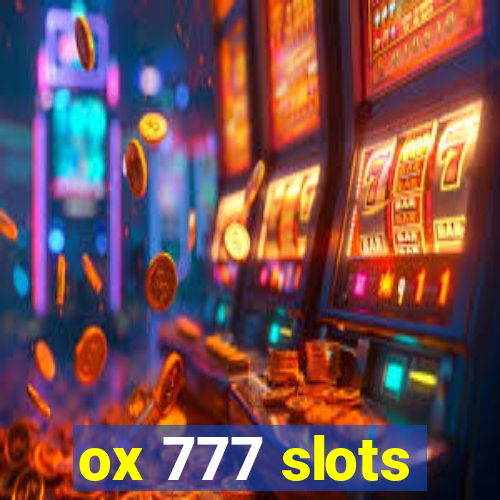 ox 777 slots